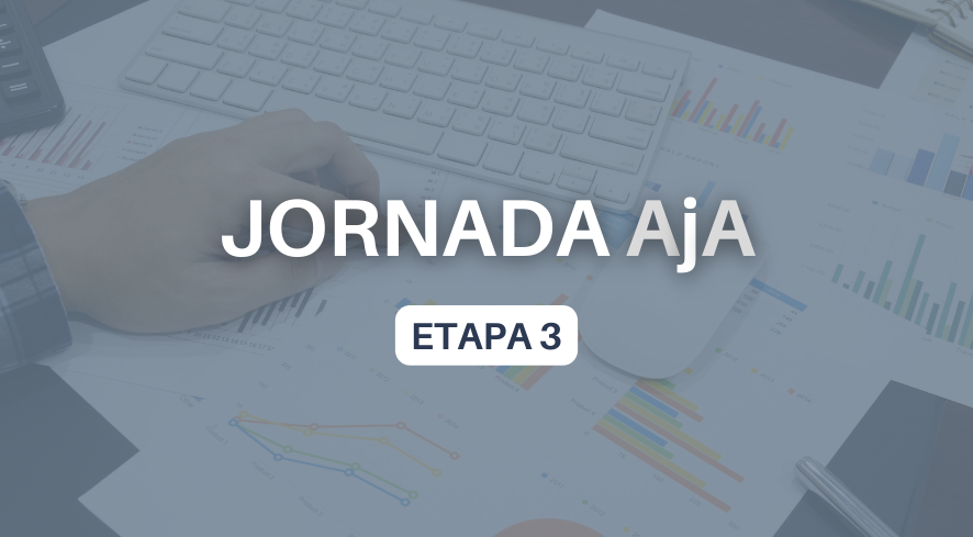 Jornada AJA – Etapa 3 – Gestão estratégica